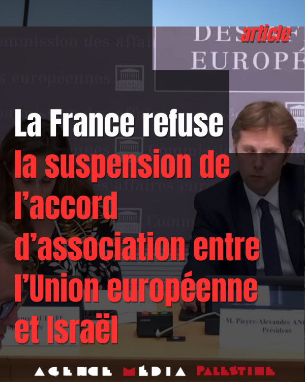 La France refuse la suspension de l'accord d'association UE-Israël 