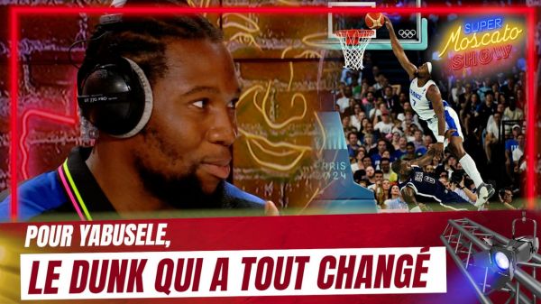 JO 2024 : Le dunk qui a changé la vie de Yabusele