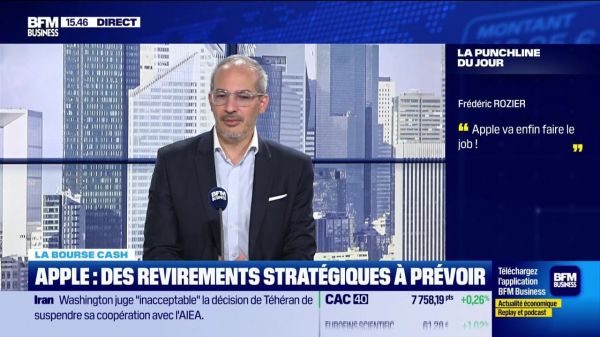 La bourse cash : "Apple va enfin faire le job" - 03/07