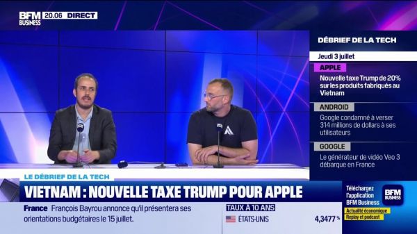 Vietnam : nouvelle taxe Trump pour Apple - 03/07