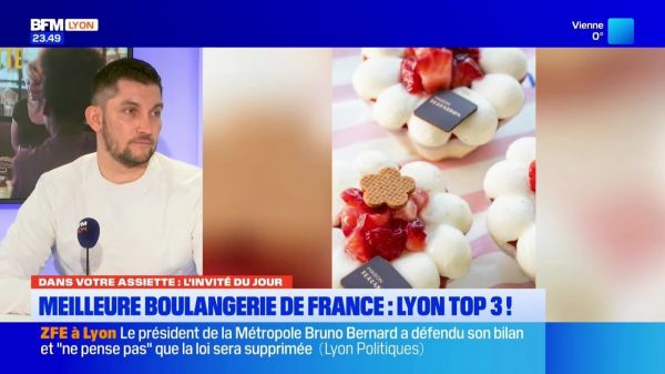 Dans votre assiette du jeudi 3 juillet - Meilleure boulangerie de France : Lyon Top 3 !
