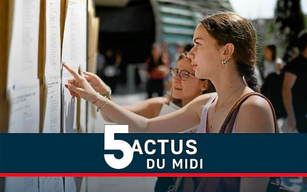 Résultats du bac 2025, galère pour des milliers de voyageurs, succès pour « Intervilles » : le point à la mi-journée