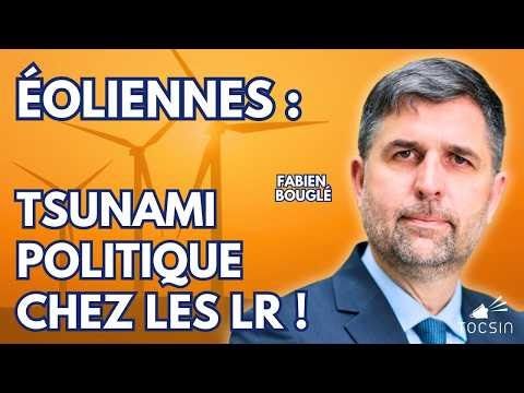 L'éolien est en train de faire exploser les LR ! - Bouglé en guerre contre la trahison énergétique !