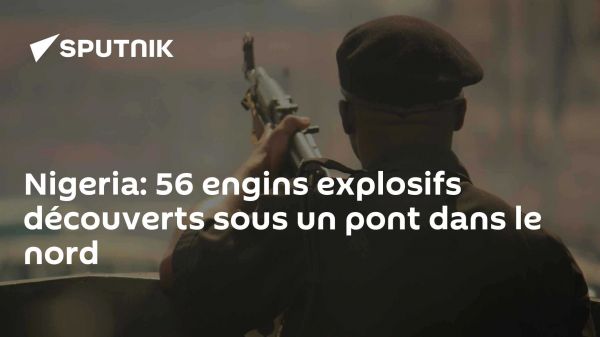 Nigeria: 56 engins explosifs découverts sous un pont dans le nord