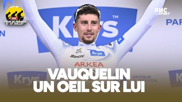 Tour de France (E2) : 4e au général, Maillot blanc, "Vauquelin commence à faire parler"