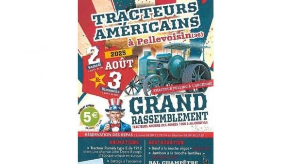 Les  2 et 3 août 2025, Pellevoisin célébrera le Retour de la Vapeur et son Rassemblement de Tracteurs !!