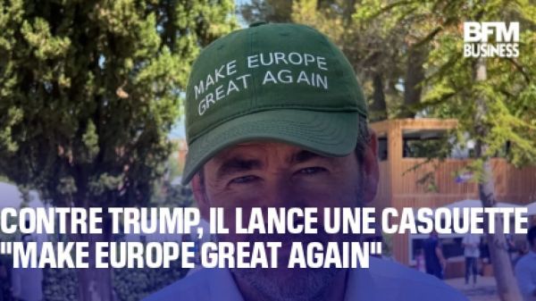Contre Trump, il lance une casquette "Make Europe Great Again"