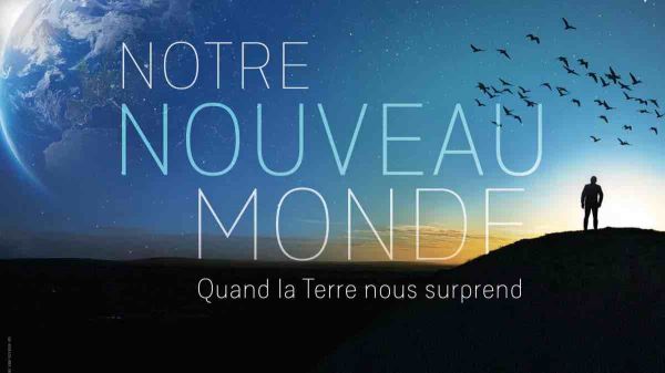 « Notre Nouveau Monde : Quand la Terre nous surprend » : le documentaire ce soir sur France 2 (8 juillet 2025)