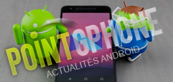 A propos Android 7.0 ou Nougat