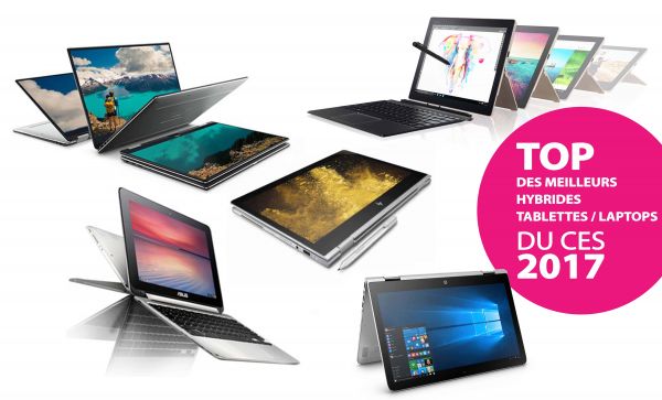 Récapitulatif des hybrides laptops / tablettes 2-en-1 annoncés lors du CES 2017