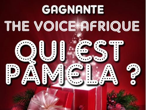 Qui est Pamela la gagnante de The Voice Afrique ?