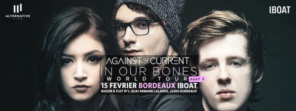 Against The Current (+ Hunger), Bordeaux, I.Boat, 2017.02.15 - R.P.C (REPORTS-PHOTOS-CONCERTS)