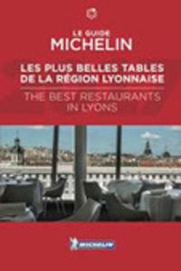 Guide Michelin 2017 : Les plus belles tables de la région lyonnaise | LYFtv - Lyon
