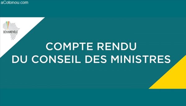 Le Compte rendu du Conseil des ministres du 17 mai 2017 (24 heures au Bénin)