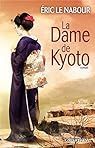 La Dame de Kyoto par  Eric Le Nabour
