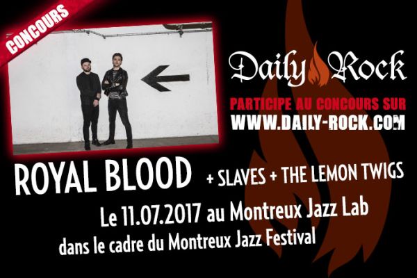 Concours Royal Blood au Montreux Jazz Festival (invits)