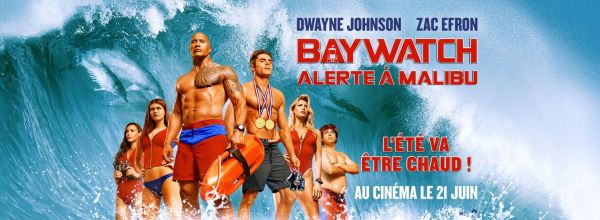 Baywatch : Alerte à Malibu bientôt au cinéma
