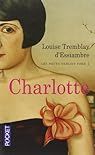 Les soeurs Deblois, Tome 1 : Charlotte par Louise Tremblay-d'Essiambre