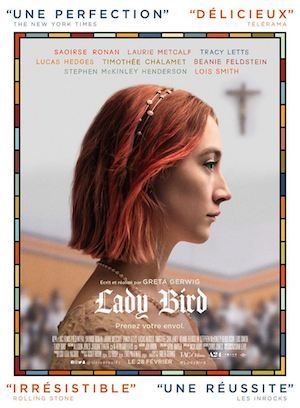 LADY BIRD de Greta Gerwig : la critique du filmsortie cinéma