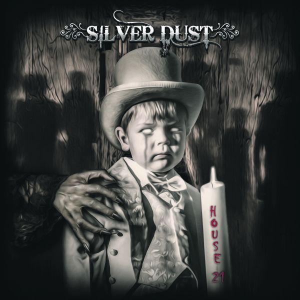 SILVER DUST – House 21