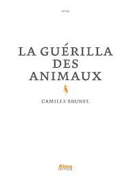 La guérilla des animaux par Camille Brunel