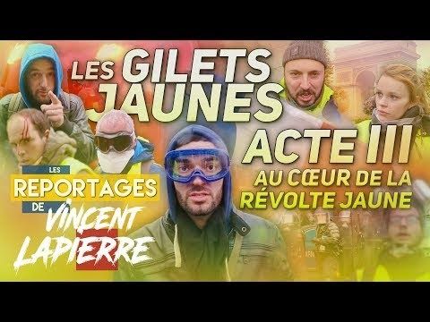 LA RÉVOLTE JAUNE, ACTE III – Les Reportages de Vincent Lapierre