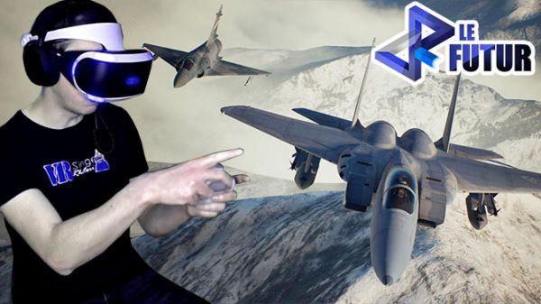 VR le Futur #036 : On vous présente le mode VR d'Ace Combat 7 + toute l'actu de la semaine