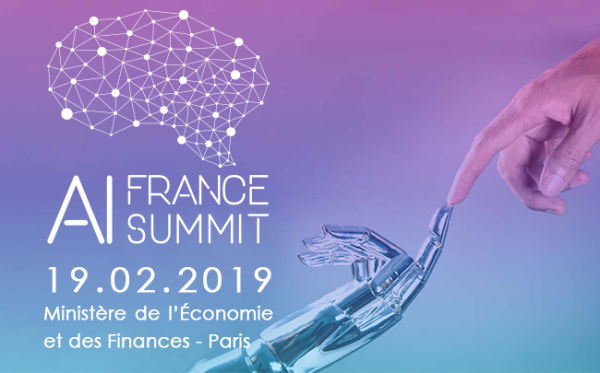 AI France Summit 2019 : Tirer profit du potentiel de l’Intelligence Artificielle en france