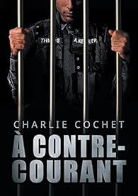 Thirds, tome 5 : A Contre-courant par Charlie Cochet