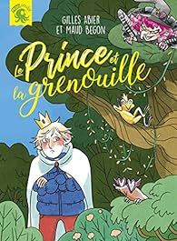 Le Prince et la grenouille par Gilles Abier