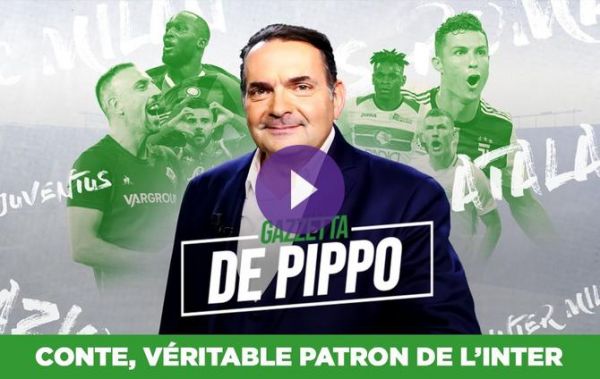 La Gazzetta de Pippo : Conte, véritable patron de l'Inter