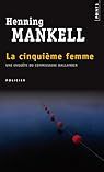 La cinquième femme par Henning Mankell