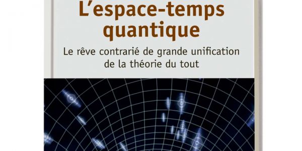 Série Cosmos : l'espace-temps quantique