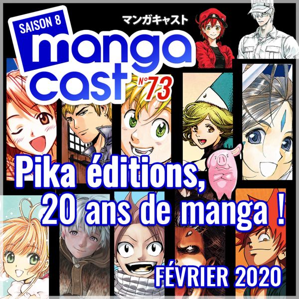 Mangacast n°73 : Saga Pika, les 20 ans !