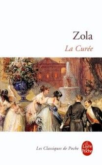 Les Rougon-Macquart, tome 2 : La Curée par Émile Zola