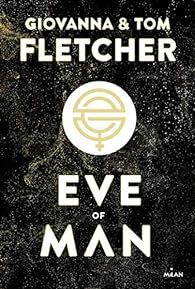Eve of man, tome 1 par Tom Fletcher