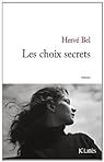 Les choix secrets par Hervé Bel