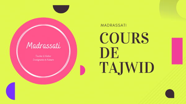 Madrassati : des cours de tajwid gratuits, pour vous !