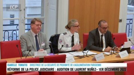 Audition à l'Assemblée nationale - Réforme de la Police judiciaire : audition de Laurent Nuñez