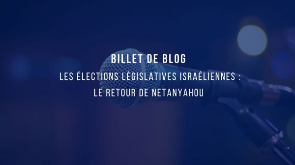 Le billet de Dov Zerah - Les élections législatives israéliennes : le retour de Netanyahou