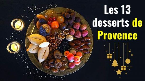 Quelle est la Liste des 13 Desserts de Noël en Provence ?
