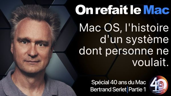 Interview exclusive de Bertrand Serlet (le papa de Mac OS X) demain à 17H pour les 40 ans du Mac !