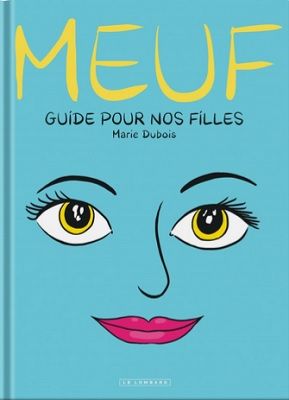 Meuf – Guide pour nos filles