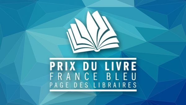 Découvrez la sélection 2024 du Prix du Livre France Bleu - PAGE des Libraires