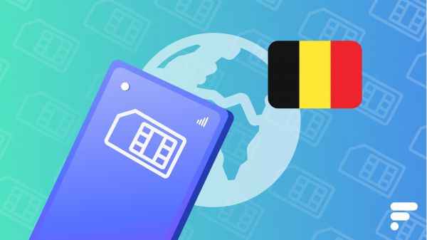 Quel forfait mobile pour la Belgique ? Nos conseils pour communiquer et rester connecté
