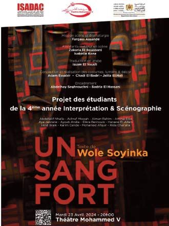 Présentation à Rabat de "Un Sang fort". Un projet théâtral des étudiants de l'ISADAC invitant à un brassage culturel africain