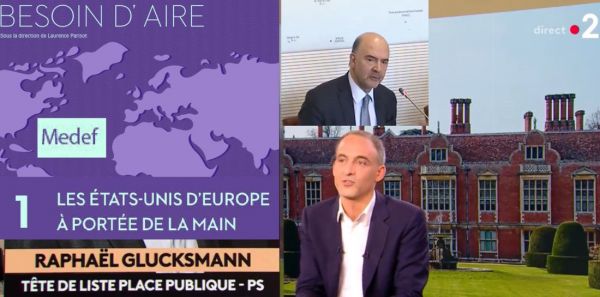 Raphaël Glucksmann dans la continuité de Pierre Moscovici et du Medef...