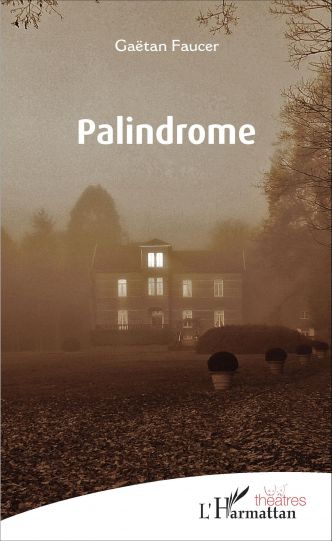 PALINDROME, Gaëtan Faucer - livre, ebook, epub