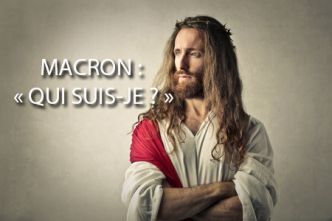 Emmanuel Macron : mieux que Jésus Christ ?