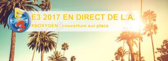 L'E3 comme si vous y étiez : nos vidéos et photos